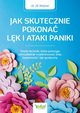 Jak skutecznie pokona lk i ataki paniki, Jill Weber