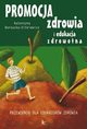 Promocja zdrowia i edukacja zdrowotna, Katarzyna Borzucka-Sitkiewicz