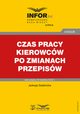 Czas pracy kierowcw po zmianach przepisw, Jadwiga Sztabiska