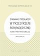 Zmagania z przekadem w przestrzeni rosyjskojzycznej. Teoria i praktyka w ewolucji, Anna Bednarczyk