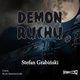 Demon ruchu, Stefan Grabiski