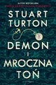 DEMON I MROCZNA TO, Stuart Turton