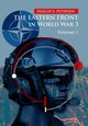 The Eastern Front In World War 3. Volume I, Phillip Petersen