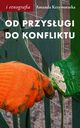 Od przysugi do konfliktu. Antropologiczne spojrzenie na prac, Amanda Krzyworzeka
