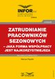 Zatrudnianie pracownikw sezonowych ? jaka forma wsppracy jest najkorzystniejsza, Mariusz Pigulski