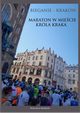 Bieganie - Krakw. Maraton w miecie krla Kraka, Wojciech Biedro