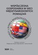 Wspczesna gospodarka w sieci midzynarodowych powiza. Aktorzy, rynki, wspzaleno, zagroenia, 