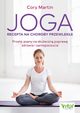 Joga. Recepta na choroby przewleke, Cory Martin