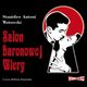 Salon baronowej Wiery, Stanisaw Antoni Wotowski