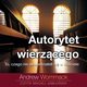 Autorytet wierzcego, Andrew Wommack