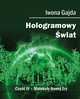 Hologramowy wiat 4. Molekuy Nowej Ery, Iwona Gajda