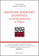 Kreowanie wizerunku kandydata na urzd publiczny w Polsce, Adam Figiel, Magda Ziembiska