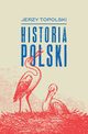 Historia Polski, Jerzy Topolski