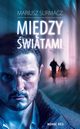 Midzy wiatami, Mariusz Surmacz