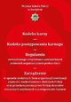Kodeks karny. Kodeks postpowania karnego. Regulamin wewntrznego urzdowania powszechnych jednostek organizacyjnych prokuratury...Wydanie XI zmienione i uzupenione, 
