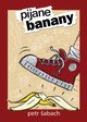 Pijane banany, Petr Sabach