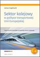 Sektor kolejowy w polityce transportowej Unii Europejskiej, Juliusz Engelhardt