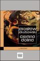 Ciemna Dolina, Jarosaw Jakubowski