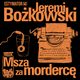 Msza za morderc, Jeremi Bokowski