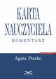 Karta Nauczyciela. Komentarz, Agata Piszko