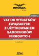 VAT od wydatkw zwizanych z uytkowaniem samochodw firmowych, Aneta Szwch