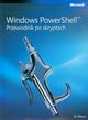 Windows PowerShell Przewodnik po skryptach, Ed Wilson