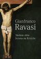 Siedem sw Jezusa na krzyu, Gianfranco Ravasi