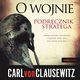 O wojnie. Podrcznik stratega, Carl von Clausewitz
