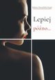 Lepiej pno..., Jolanta Soczyska-Szyjer