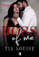 Boss of Me, Tia Louise