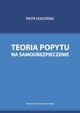 Teoria popytu na samoubezpieczenie, Piotr Dudziski