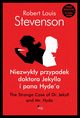 Niezwyky przypadek doktora Jekylla i pana Hydea, Robert Louis Stevenson