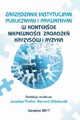 Zarzdzanie instytucjami publicznymi i prywatnymi w kontekcie niepewnoci, zagroe, kryzysw i ryzyka, Jarosaw Proko, Bernard Winiewski