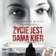 ycie jest dam kier, Aleksandra Bekus