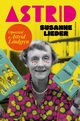 Astrid, Susanne Lieder