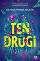 Ten drugi, Kamila Mikoajczyk