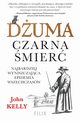 Duma Czarna mier, John Kelly