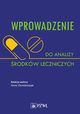 Wprowadzenie do analizy rodkw leczniczych, Anna Gumieniczek