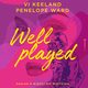 Well played. Zakad o wicej ni wszystko, Vi Keeland, Penelope Ward