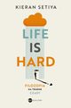Life is Hard, Kieran Setiya