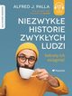 Niezwyke historie zwykych ludzi, Alfred J. Palla