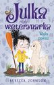 Julka ? maa weterynarka. Tom 11. Wielka powd, Rebecca Johnson
