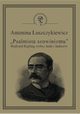 ?Psalmista szowinizmu? Rudyard Kipling wobec Indii i Indusw, Antonina uszczykiewicz