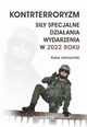 KONTRTERRORYZM SIY SPECJALNE, DZIAANIA WYDARZENIA W 2022 ROKU, Kuba Jaoszyski