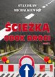 ciek obok drogi Cz 1, Stanisaw Michalkiewicz