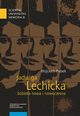 Jadwiga Lechicka ? kobieta nowa i nowoczesna. Kulturowy porzdek i relacja pci w historiografii polskiej, Wojciech Piasek