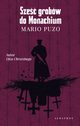 SZE GROBW DO MONACHIUM, Mario Puzo