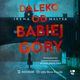 Daleko od Babiej Gry, Irena Maysa