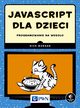 JavaScript dla dzieci, Nick Morgan