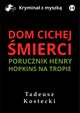 Dom cichej mierci, Tadeusz Kostecki